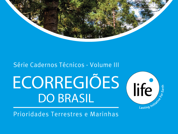 Série Cadernos Técnicos Vol. III – Ecorregiões do Brasil – Prioridades Terrestres e Marinhas