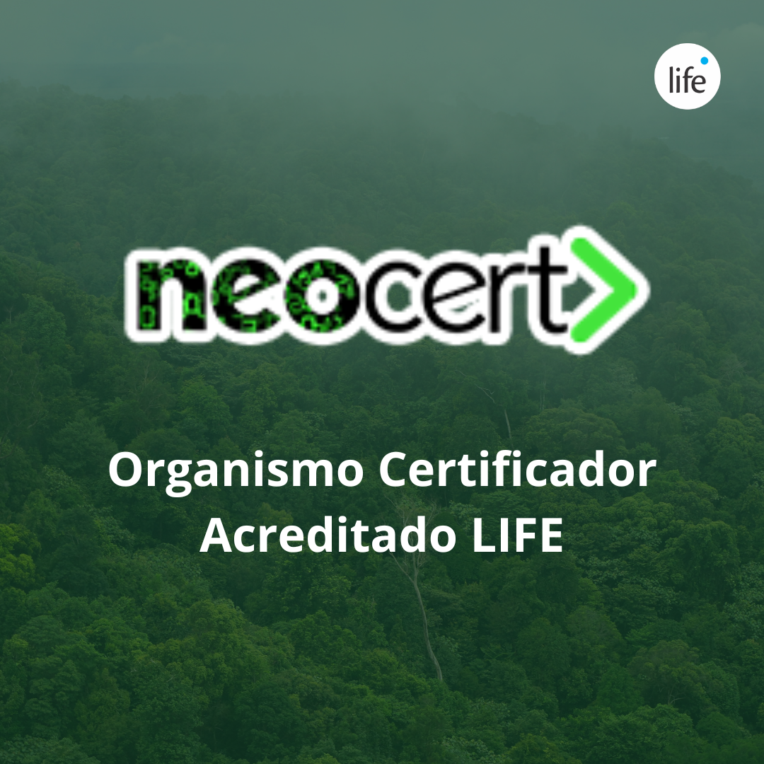 A Neocert é oficialmente o mais novo Organismo Certificador apto a realizar o processo de Certificação LIFE!